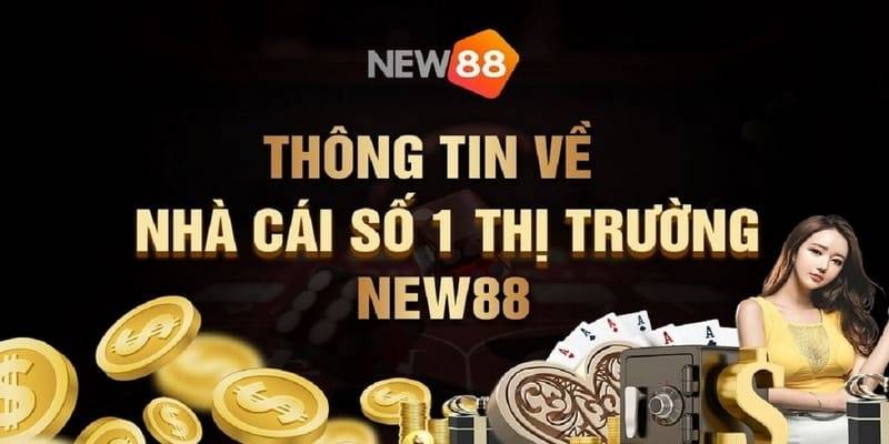 Giới Thiệu Về New88 Và Ưu Đãi Đặc Biệt