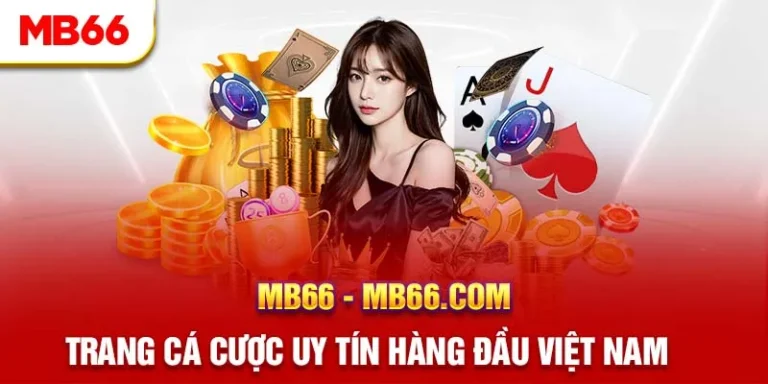 Review Nhà Cái MB66 Chi Tiết Nhất Từ A Đến Z